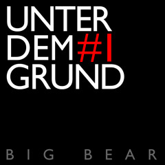 UNTERDEMGRUND #1