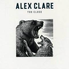 Alex Clare - Too Close (Viento Private Remix)