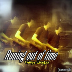 Runing out of time - Felipe Chagas (instrumental)
