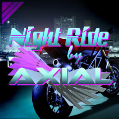 Axial - Night Ride [Unreleased]