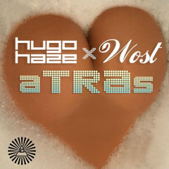Hugo Haze x Wost - ATRAS