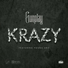 Gunplay feat young dro KRAZY at 93