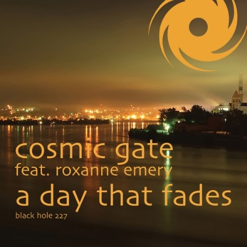 Cosmic Gate feat. Roxanne Emery - A Day That Fades (Edit)