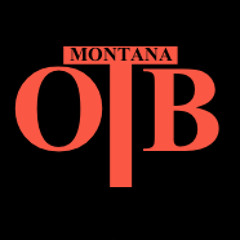 OTB-Montana Boyz / Dey Dont Undastand