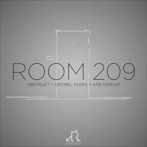 Obstruct - Room 209 (Decibel Flekx RMX)