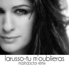 Larusso-Tu M'oublieras(mashdoctor remix) 118bpm