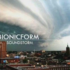 Bionicform - Soundstorm (Original)