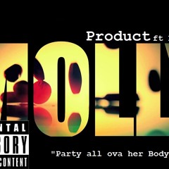 Molly(Party All Over Her Body)