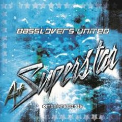 Basslovers United - A+ Superstar (Scoon & Delore Remix)