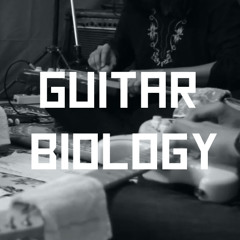 Guitar Biology