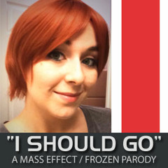 "I Should Go" (A Frozen Mass Effect Parody)