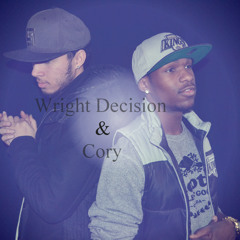 Good Ones Go Remix (Wright Decision Ft Cory)