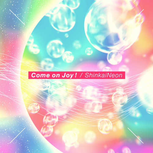 Stream 深海ネオン Come On Joy Original Mix By ゆざめレーベル Yuzame Label Listen Online For Free On Soundcloud
