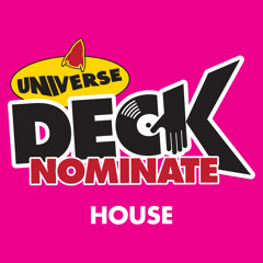 UNIVERSE DECK NOMINATE HOUSE DJ PETE MORRIS