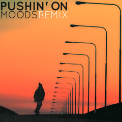Moods - Pushin' On