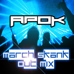 ApoK - March Skank Out Mix [FREE DOWNLOAD]