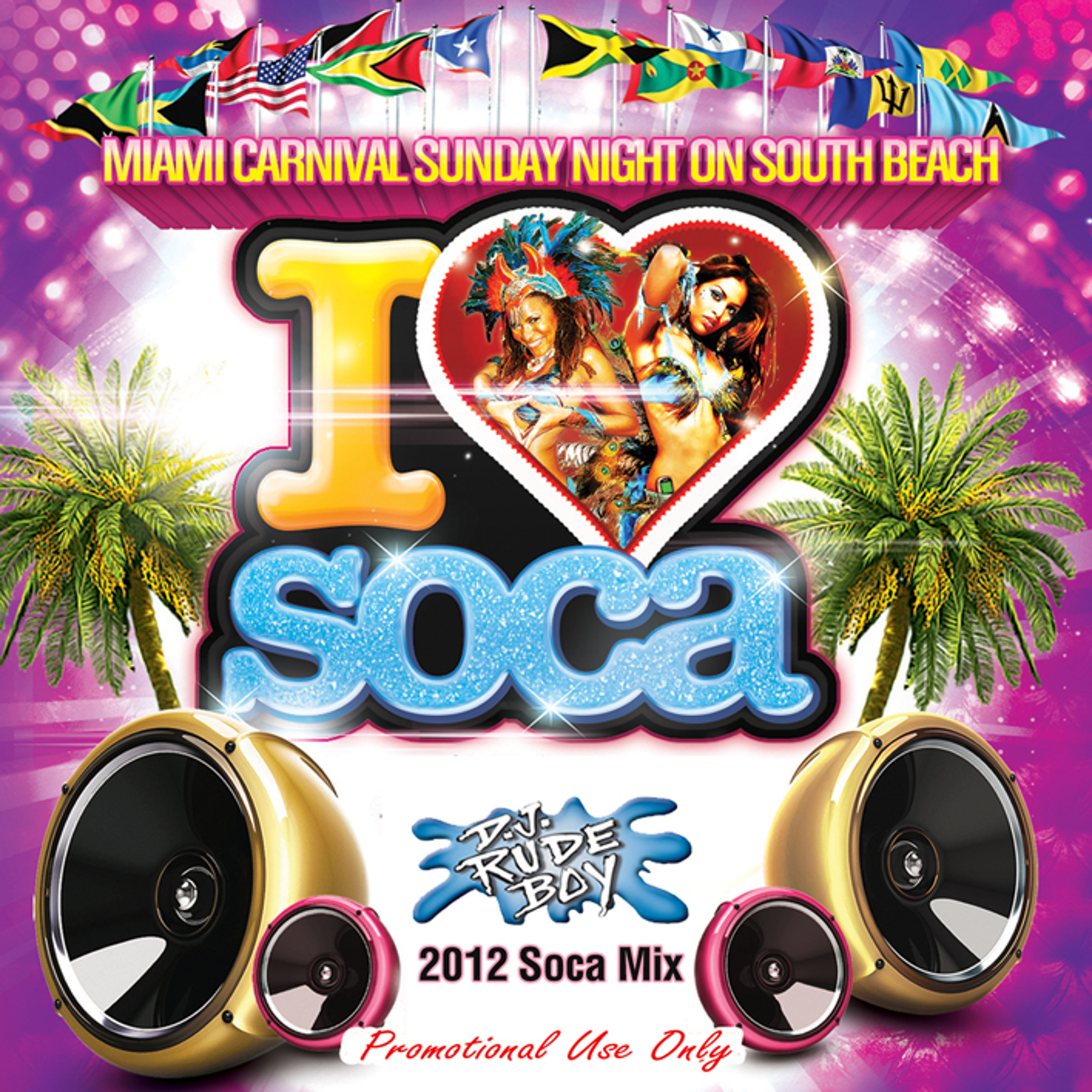 I LOVE SOCA 2012 Mixed by DJRUDEBOY episode artwork