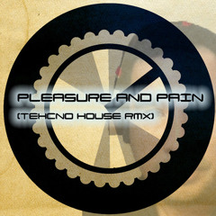 Pleasure And Pain (Bootleg Remix)