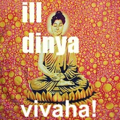 ill dinya - Vivaha!