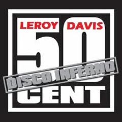 50 Cent - Disco Inferno (Leroy Davis Disco MIx)