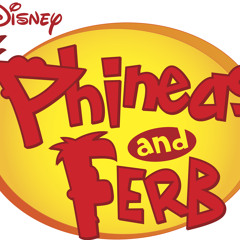 Phineas and Ferb