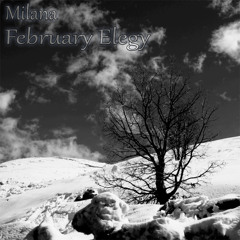 February Elegy - Milana - on iTunes!