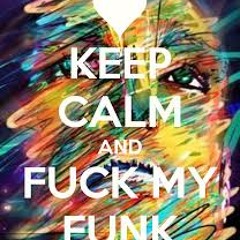 Fuck my Funk