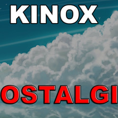 Kinox - Nostalgia