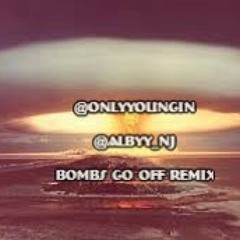 @OnlyYoungin x @Albyy_NJ - Bombs Go Off {MikeQ Remake}