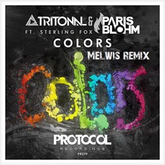 Tritonal & Paris Blohm ft. Sterling Fox - Colors(Melwis remix)