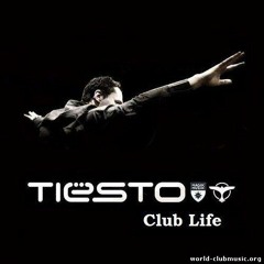 Tiesto - Tiesto's Club Life 362