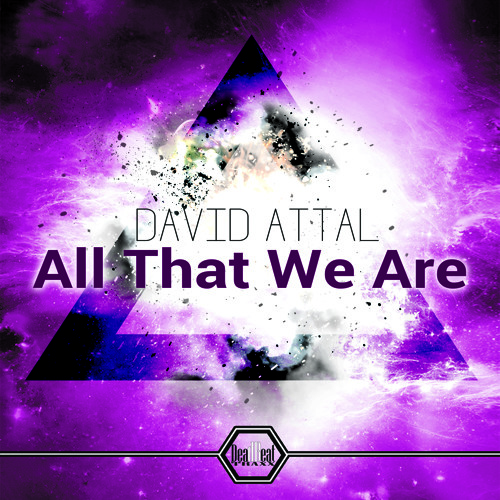 David Attal - All That We Are [Preview] (Out Now Beatport)