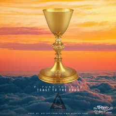 Toast To The Gods (Prod. By Ri$ky Bizne$$ Crew)