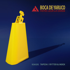 Faites leur la danse - Boca De Yaruco (original Mix)