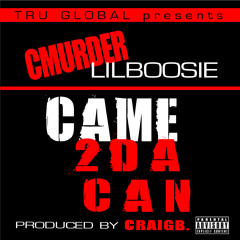 C-Murder & Lil Boosie - Came2DaCan(street)