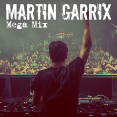 Martin Garrix Mega Mix