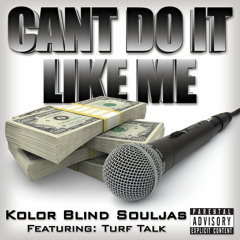 Can't Do It Like Me (ft. Turf Talk)