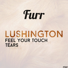 Lushington - Tears (Free Download)