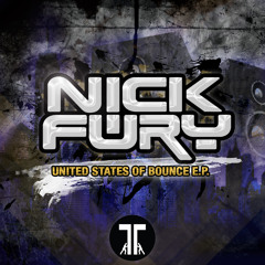 Nick Fury - United States Of Bounce ft. Siul (Original Mix) |OUT NOW|