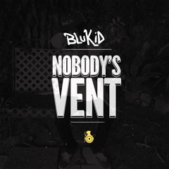 Royal Blu - Nobody's Vent