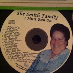 The Smith Family- "I Believe I'll Go Back Home"