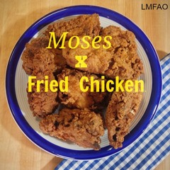 My Nigga Freestyle (Fried Chicken)