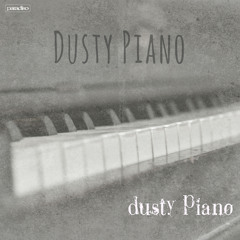 Dusty Piano - Dusty Piano