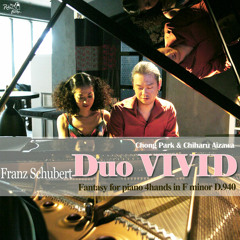 Duo VIVID-Fantasy For Piano 4 Hands in F minor D.940(F.Schubert)