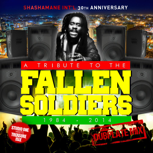 Shashamane Int'l - Presents - 30th Anniversary With A Tribute To The Fallen Soldiers Dubplate Mix