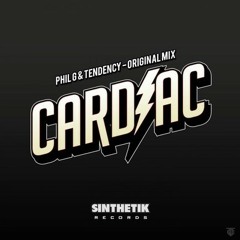 Phil G & Tendency - Cardiac (Original Mix) [SINTHETIK RECORDS] OUT NOW