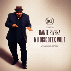 QCE Presents Dante Rivera - Nu Discotek VOL 1