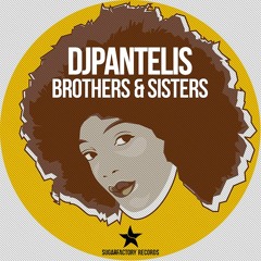 DJ Pantelis - Brothers & Sisters (Teaser)