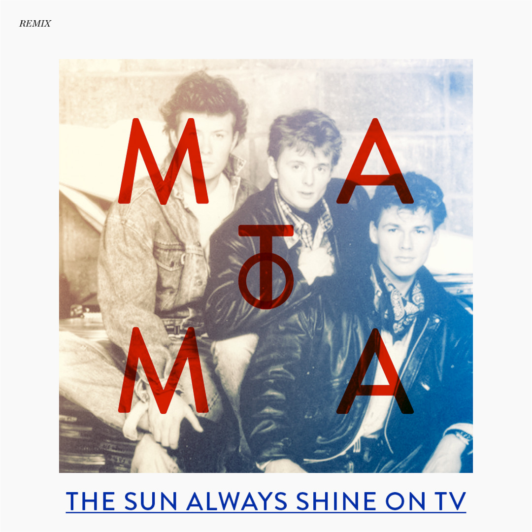 The sun always shines on t v. The sun always shines on t.v. a-ha. a-ha the sun always shines on tv. aha sun always shines on tv. gangsta luv bleeding love matoma remix.