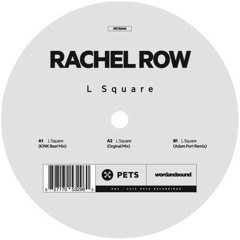 Rachel Row - L Square (KiNK Mix)